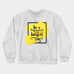 Pro Fangirl Crewneck Sweatshirt